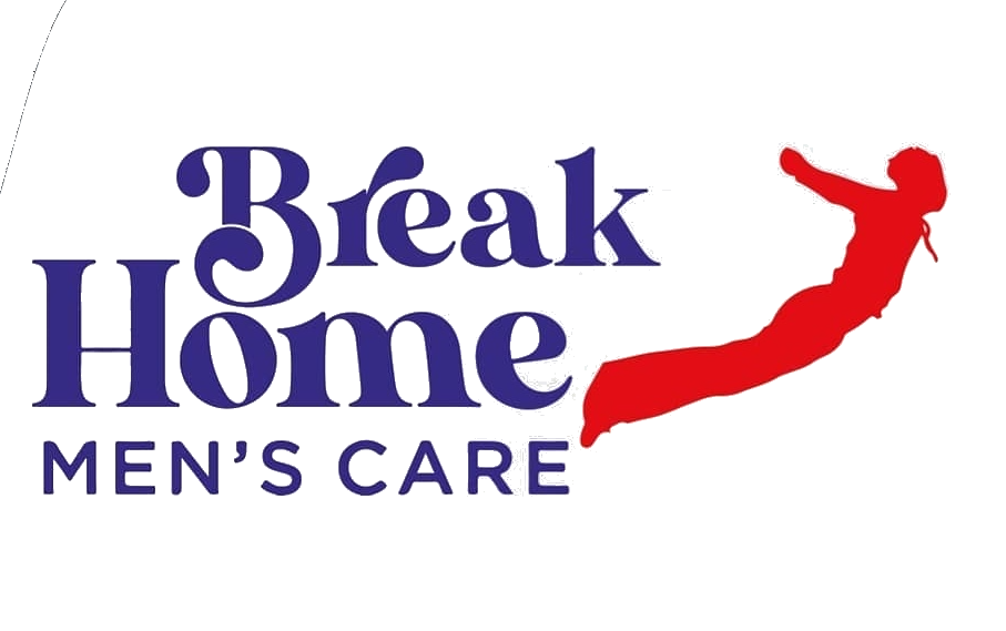 Break Home Men’s Care